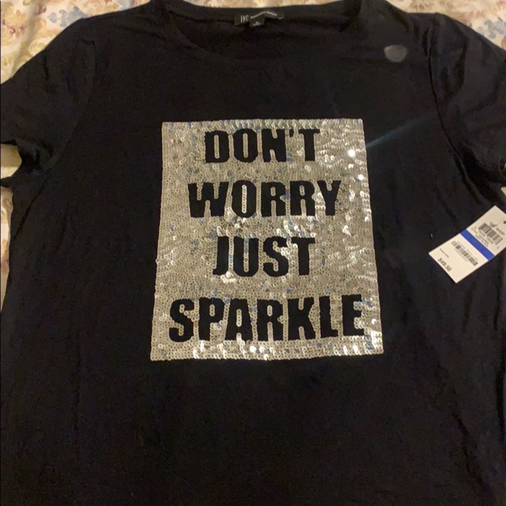 Inc T-shirt “Don’t Worry Just Sparkle”